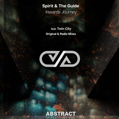 Spirit & The Guide & Twin City - Inwards Journey [ABST218]